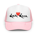 Loca Loca pink/white trucker hat — front view with black script and red heart — Pistolero Clásico