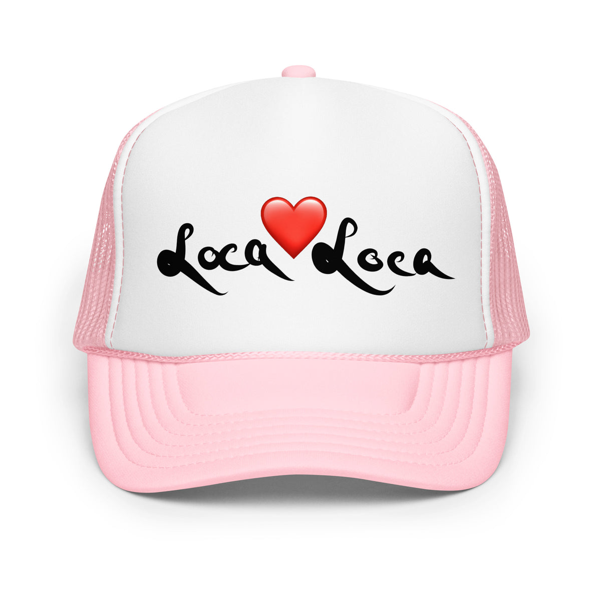 Loca Loca pink/white trucker hat — front view with black script and red heart — Pistolero Clásico